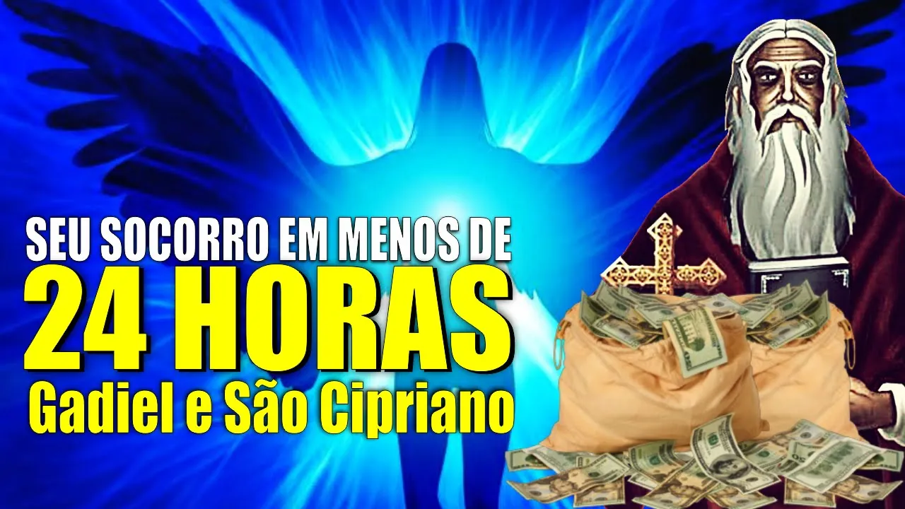 ARCANJO GADIEL E SÃO CIPRIANO CHEGARÃO COM SOCORRO EM MENOS DE 24 HORAS (DINHEIRO E DIVIDAS) post thumbnail image